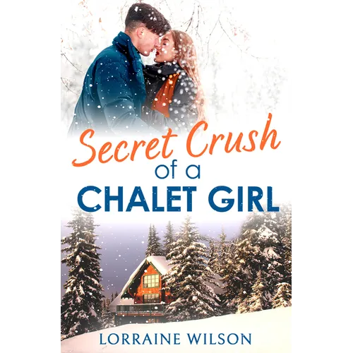 Secret Crush of a Chalet Girl: (A Novella) - Paperback