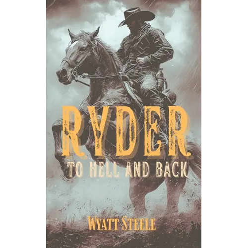 Ryder - To Hell and Back: A Classic Western Novel - Paperback