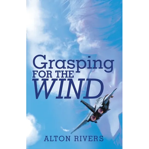 Grasping for the Wind - Paperback