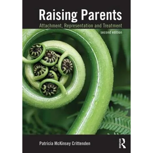 Raising Parents: Attachment, Representation, and Treatment - Paperback