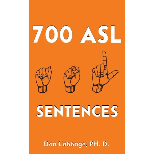 700 ASL Sentences - Hardcover