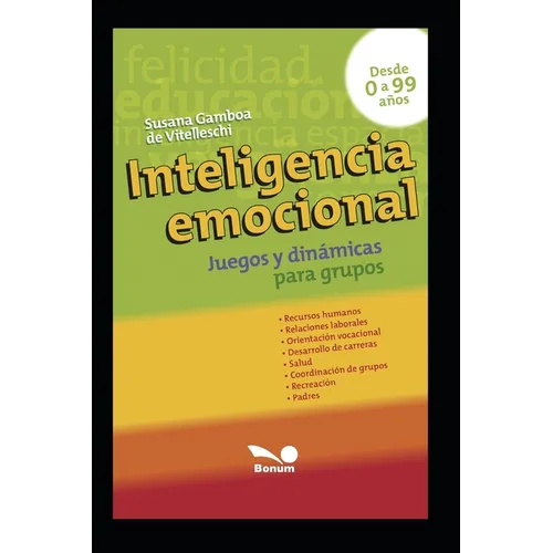 Inteligencia Emocional: juegos y dinámicas para grupos - Paperback
