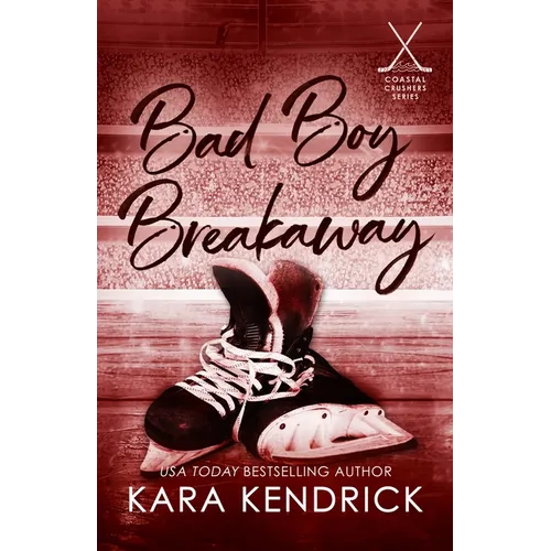 Bad Boy Breakaway: A Small Town Enemies to Lovers Hockey Romance - Paperback