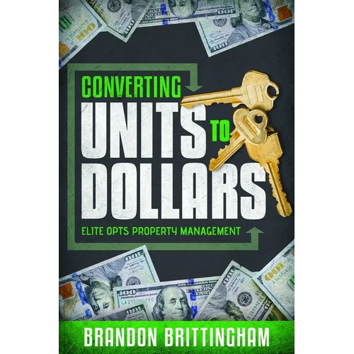 Converting Units to Dollars: Elite Opts Property Management - Paperback