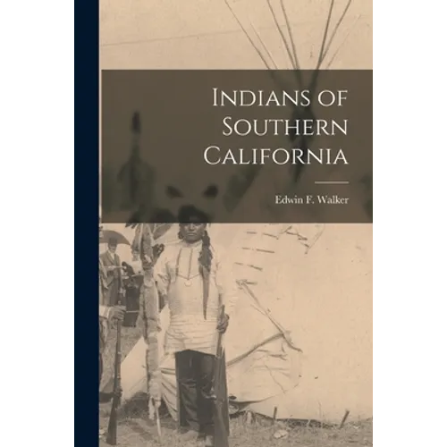 Indians of Southern California - Paperback