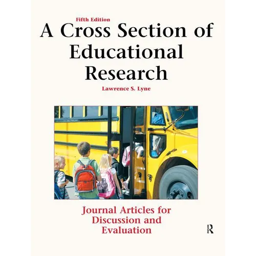 A Cross Section of Educational Research: Journal Articles for Discussion and Evaluation - Paperback