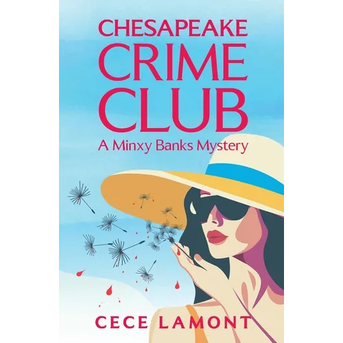 Chesapeake Crime Club: A Minxy Banks Mystery - Paperback