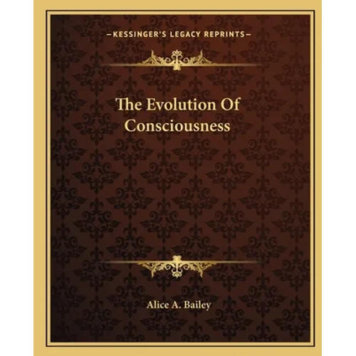 The Evolution Of Consciousness