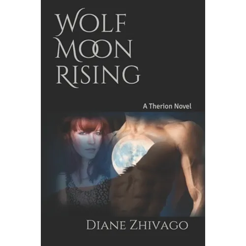 Wolf Moon Rising: A Therion Novel - Paperback