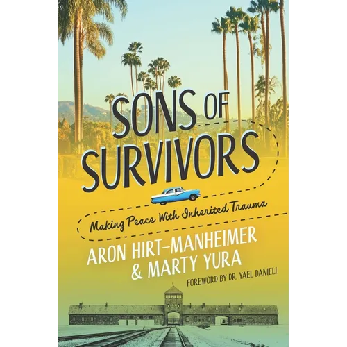 Sons of Survivors, Making Peace with Inherited Trauma - Hardcover