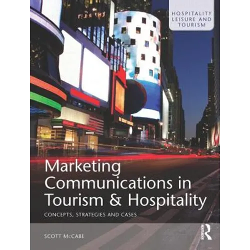 Marketing Communications in Tourism and Hospitality - Paperback