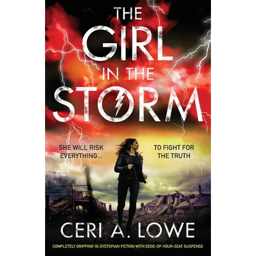 The Girl in the Storm: Completely gripping ya dystopian fiction with edge-of-your-seat suspense - Paperback