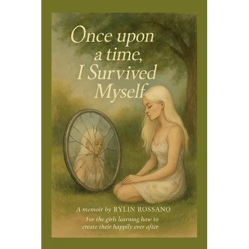 Once Upon A Time I Survived Myself