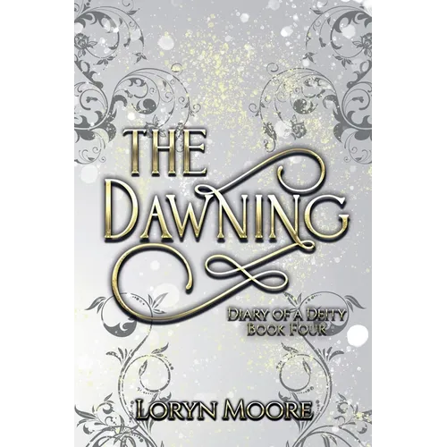 Diary of a Deity - The Dawning - Paperback