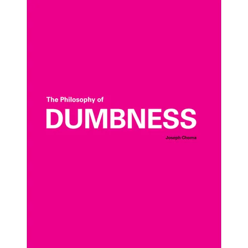 The Philosophy of Dumbness - Paperback