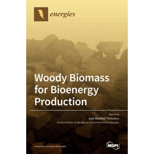 Woody Biomass for Bioenergy Production - Hardcover