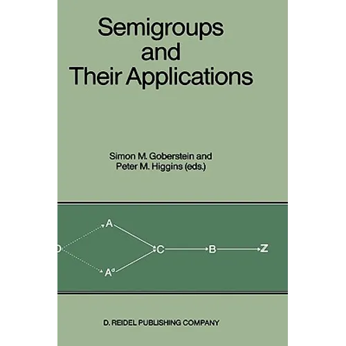 Semigroups and Their Applications: Proceedings of the International Conference 