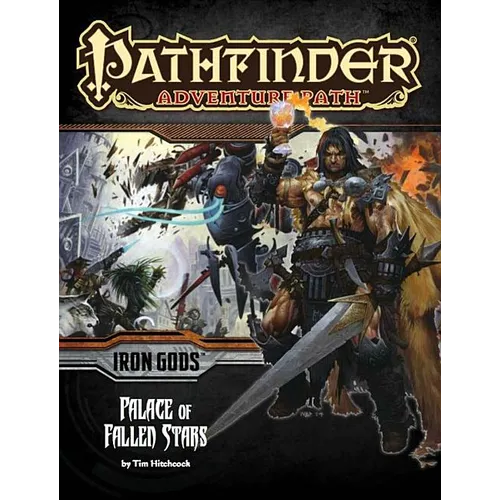 Pathfinder Adventure Path: Iron Gods Part 5 - Palace of Fallen Stars - Paperback