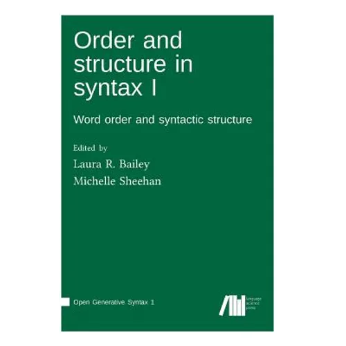 Order and structure in syntax I - Hardcover
