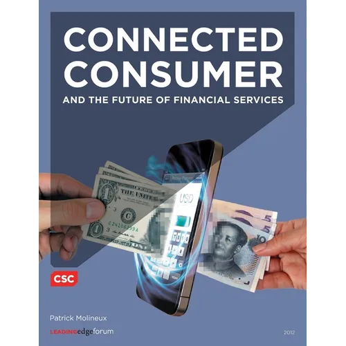 Connected Consumer and the Future of Financial Services - Paperback