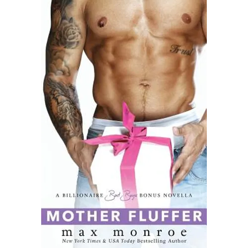 Mother Fluffer: A Billionaire Bad Boys Bonus Novella - Paperback