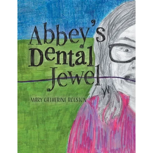 Abbey's Dental Jewel - Paperback