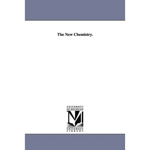 The New Chemistry. - Paperback