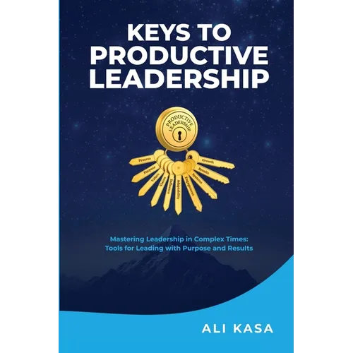 Keys To Productive Leadership - Paperback