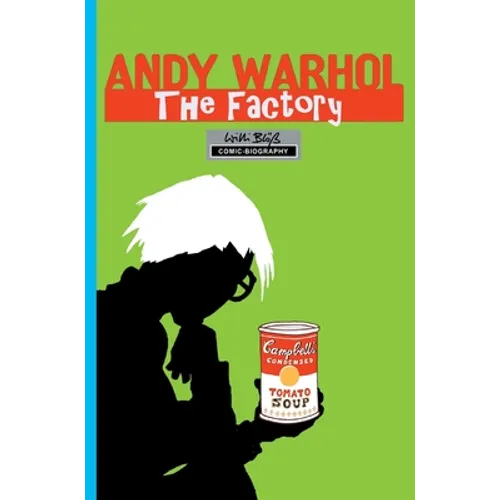 Milestones of Art: Andy Warhol: The Factory