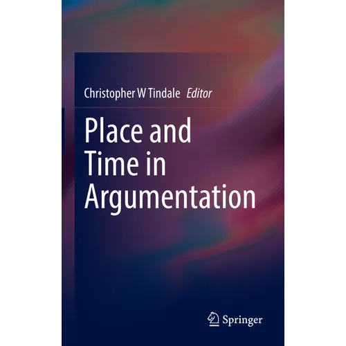 Place and Time in Argumentation - Hardcover