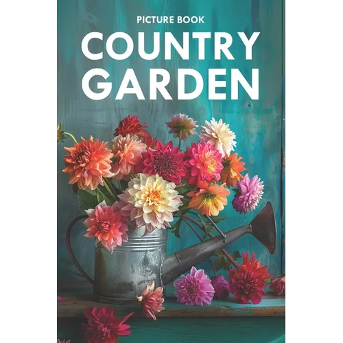 Country Garden: Picture Book for Alzheimer's Patients and Seniors with Dementia - Paperback