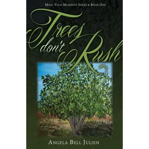 Trees Don't Rush - Paperback