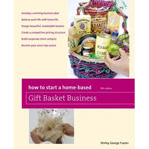 How to Start a Home-Based Gift Basket Business - Paperback