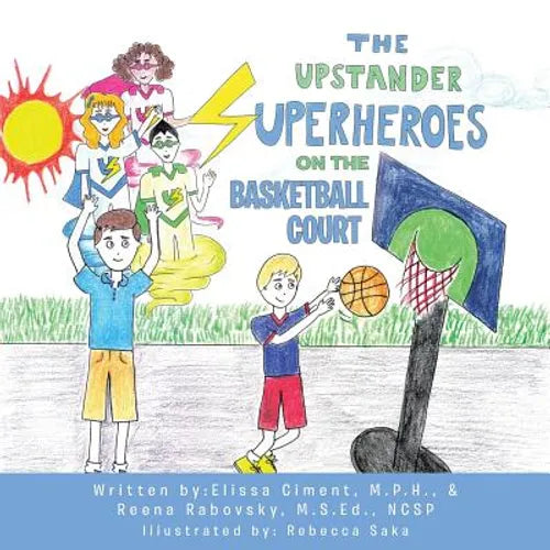 The Upstander Superheroes On The Basketball Court - Paperback