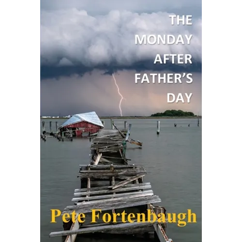 The Monday After Father's Day: Revelations: A Parable - Paperback