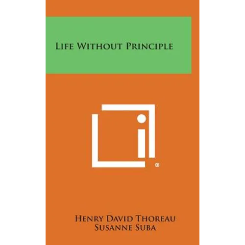 Life Without Principle - Hardcover