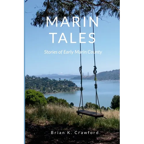 Marin Tales: Stories of early Marin County - Paperback