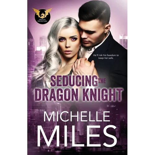 Seducing the Dragon Knight - Paperback