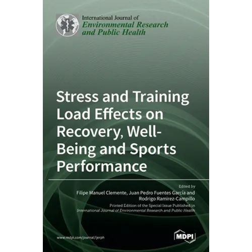Stress and Training Load Effects on Recovery, Well-Being and Sports Performance - Hardcover