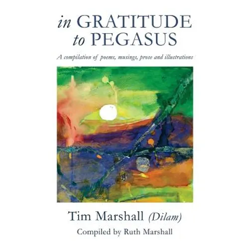 In Gratitude to Pegasus - Paperback