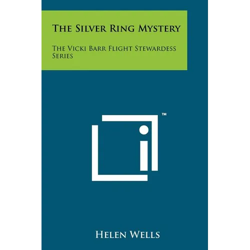 The Silver Ring Mystery: The Vicki Barr Flight Stewardess Series - Paperback