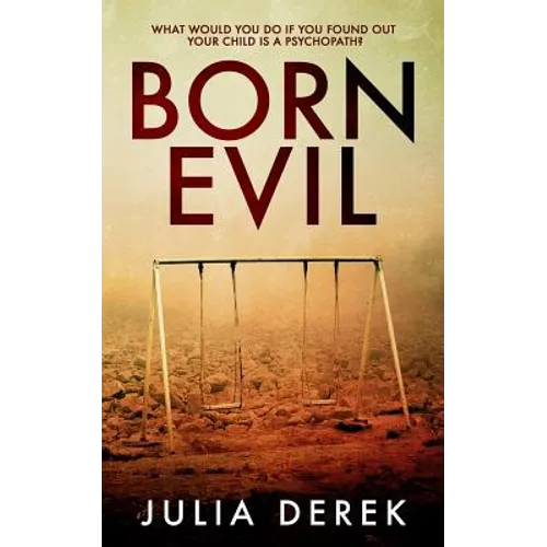 Born Evil: A dark psychological thriller with a killer twist - Paperback