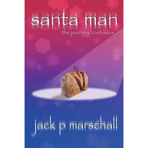 Santa Man: The Journey Continues - Paperback