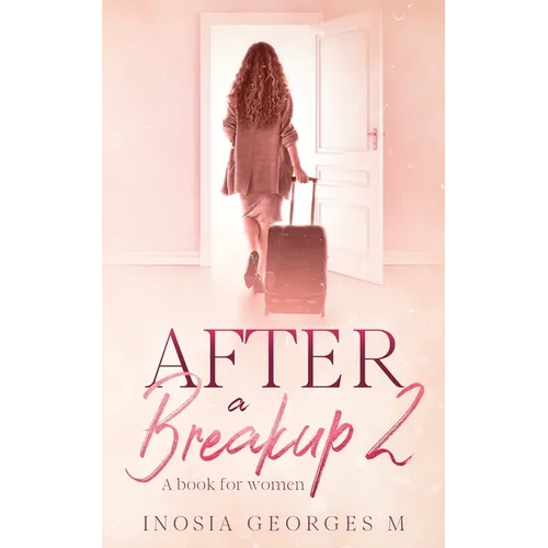 After A Breakup: A Book for Women - Paperback