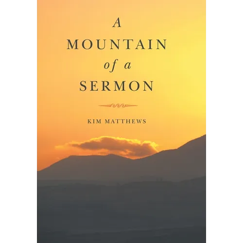 A Mountain of a Sermon - Hardcover