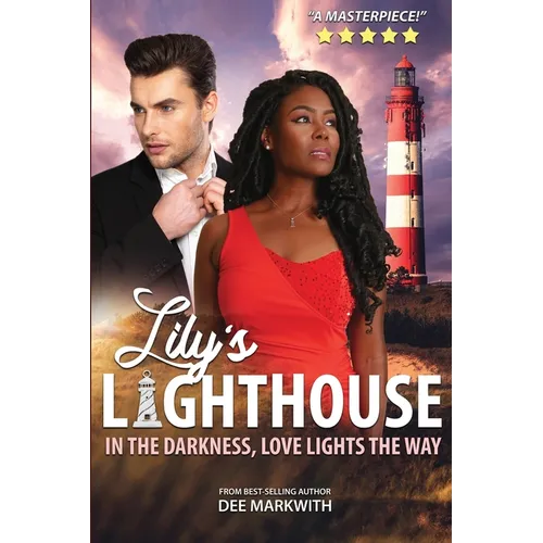Lily's Lighthouse: In the darkness, love lights the way - Paperback