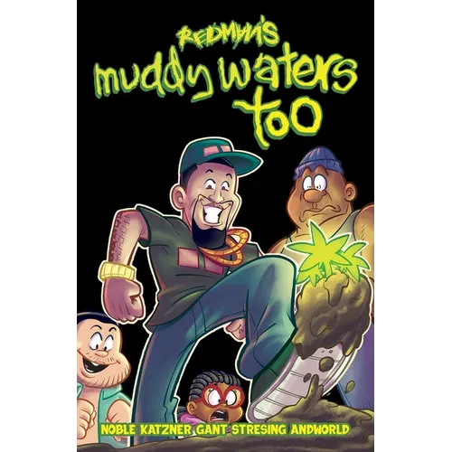 Redman's Muddy Waters Too