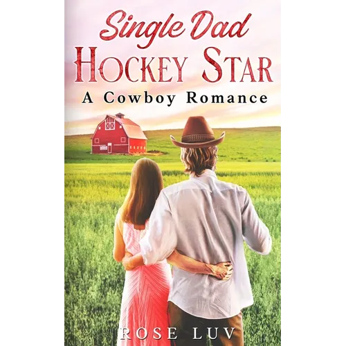 Single Dad Hockey Star: Clean Enemies-to-Lovers Small-Town Romance - Paperback