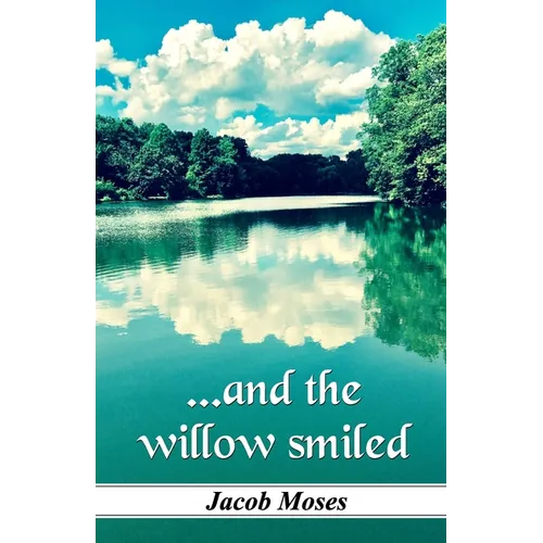...and the willow smiled - Paperback