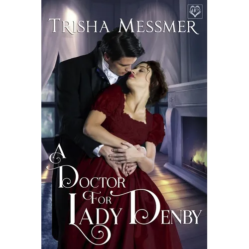 A Doctor For Lady Denby: A Regency Era Romance - Paperback